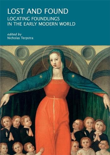 [object Object] «Lost and Found: Locating Foundlings in the Early Modern World», автор Николас Терпстра - фото №1