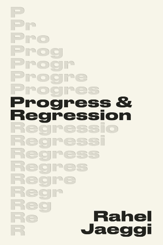 Бумажная книга «Progress and Regression», автор Рахиль Джаегги - фото №1