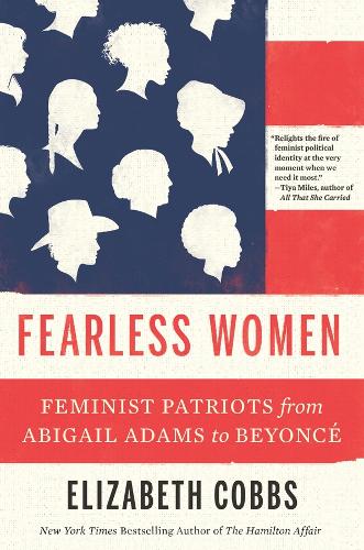 Паперова книга «Fearless Women: Feminist Patriots from Abigail Adams to Beyoncé», автор Елізабет Коббс - фото №1