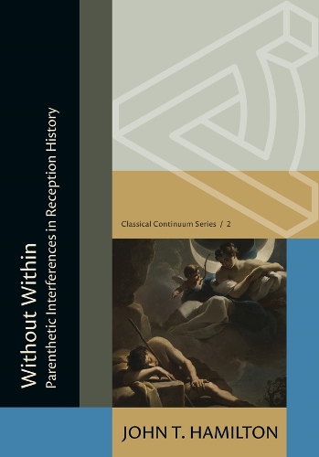 Бумажная книга «Without Within: Parenthetic Interferences in Reception History», автор Джон Т. Гамильтон - фото №1
