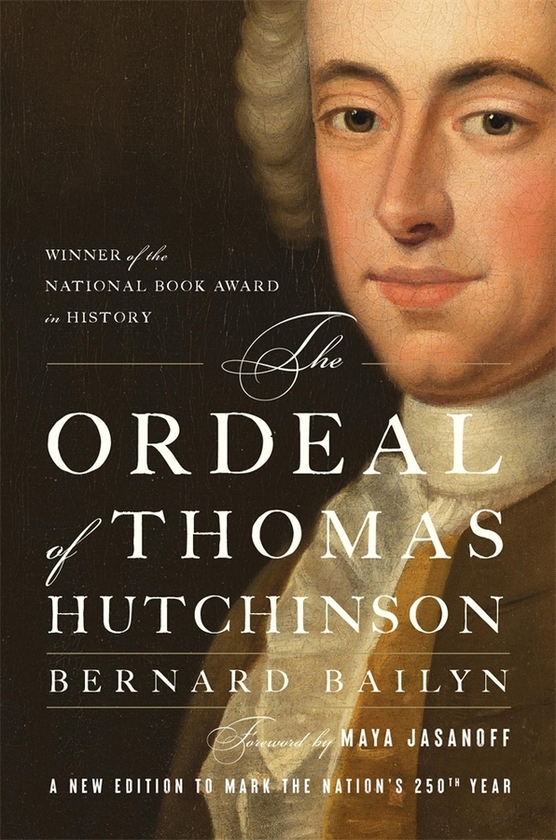 Бумажная книга «The Ordeal of Thomas Hutchinson», автор Бернар Бейлин - фото №1
