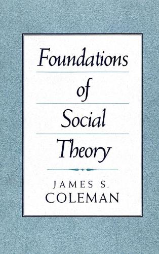 Бумажная книга «Foundations of Social Theory», автор Джеймс Колман - фото №1