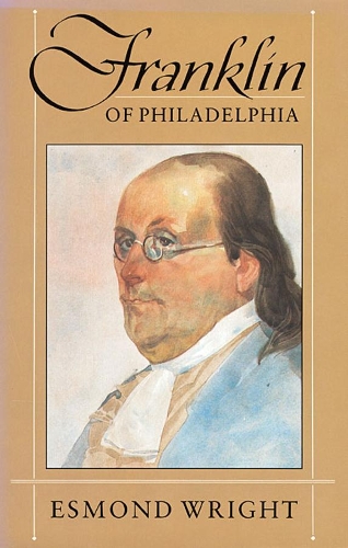 Бумажная книга «Franklin of Philadelphia», автор Эсмонд Райт - фото №1