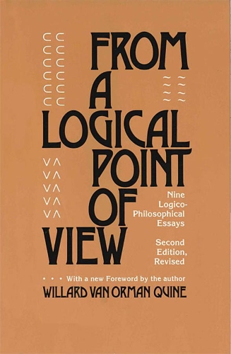 Паперова книга «From a Logical Point of View: Nine Logico-Philosophical Essays, Second Revised Edition», автор В. В. Куайн - фото №1
