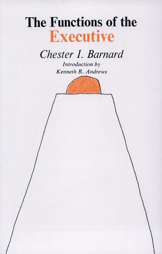 Бумажная книга «The Functions of the Executive: Thirtieth Anniversary Edition», автор Честер И. Барнард - фото №1