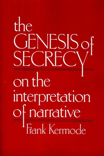 Бумажная книга «The Genesis of Secrecy: On the Interpretation of Narrative», автор Фрэнк Кермоуд - фото №1