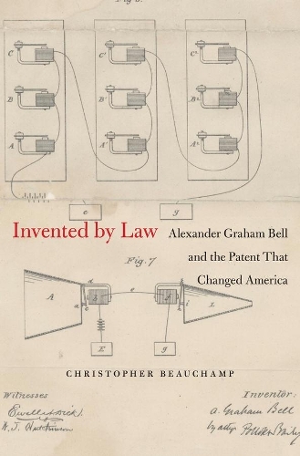 Бумажная книга «Invented by Law: Alexander Graham Bell and the Patent That Changed America», автор Кристофер Бошам - фото №1