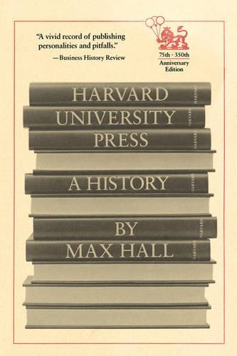 Бумажная книга «Harvard University Press: A History», автор Макс Холл - фото №1