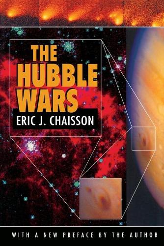 Бумажная книга «The Hubble Wars: Astrophysics Meets Astropolitics in the Two-Billion-Dollar Struggle over the Hubble Space Telescope, With a New Preface», автор Эрик Дж. Шиссон - фото №1