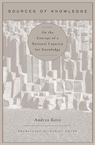Паперова книга «Sources of Knowledge: On the Concept of a Rational Capacity for Knowledge», автор Андреа Керн - фото №1