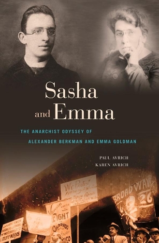 Бумажная книга «Sasha and Emma: The Anarchist Odyssey of Alexander Berkman and Emma Goldman», авторов Карен Аврич, Пол Аврич - фото №1