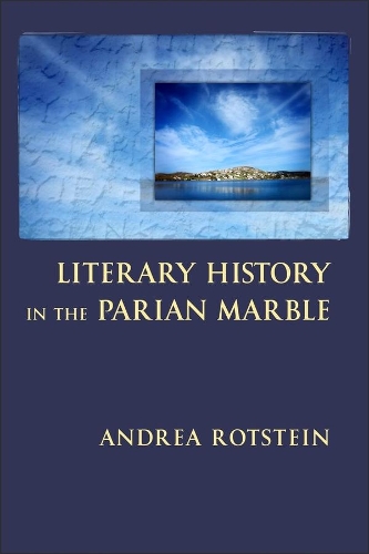 Паперова книга «Literary History in the Parian Marble», автор Андреа Ротштейн - фото №1