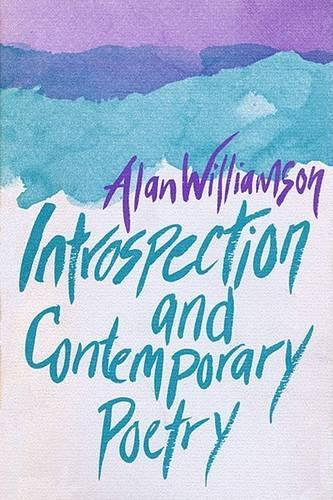 Бумажная книга «Introspection and Contemporary Poetry», автор Алан Уильямсон - фото №1