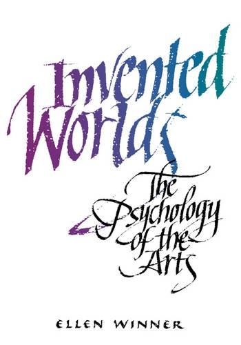 Бумажная книга «Invented Worlds: The Psychology of the Arts», автор Эллен Виннер - фото №1