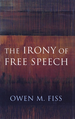 Бумажная книга «The Irony of Free Speech», автор Оуэн Фисс - фото №1