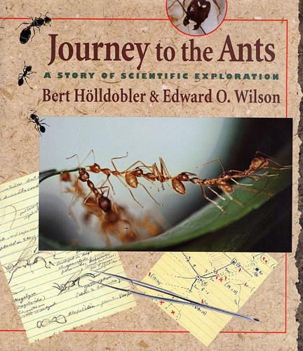 Бумажная книга «Journey to the Ants: A Story of Scientific Exploration», автор Берт Хёльдоблер - фото №1
