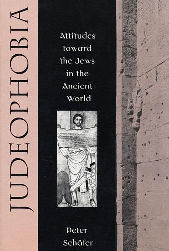 Бумажная книга «Judeophobia: Attitudes toward the Jews in the Ancient World», автор Питер Шефер - фото №1