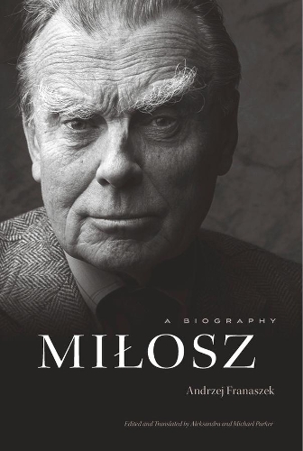 Паперова книга «Milosz: A Biography», автор Анджей Франашек - фото №1