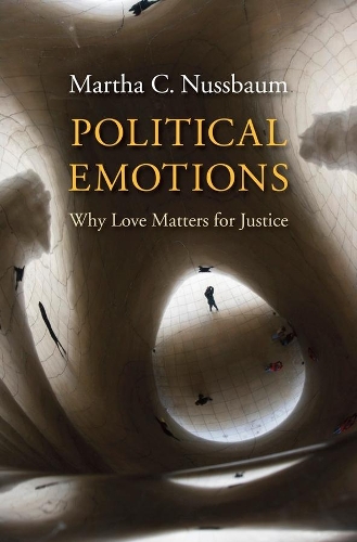Паперова книга «Political Emotions: Why Love Matters for Justice», автор Марта Нуссбаум - фото №1