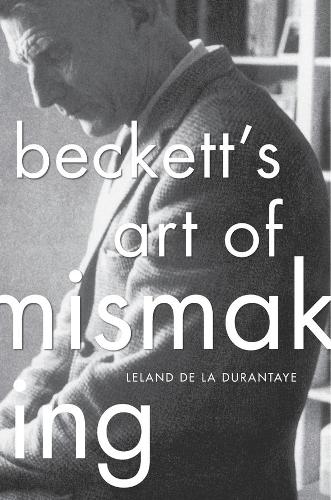 Бумажная книга «Beckett’s Art of Mismaking», автор Лиланд де ла Дюрантай - фото №1