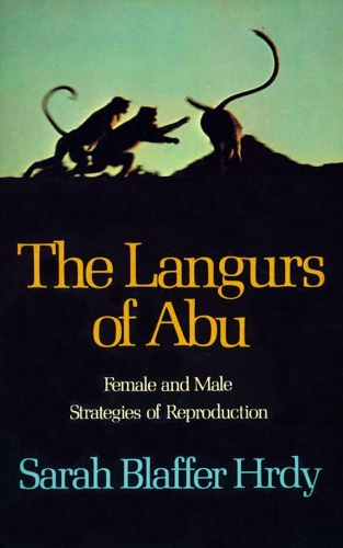 Паперова книга «The Langurs of Abu: Female and Male Strategies of Reproduction», автор Сара Блаффер Херді - фото №1