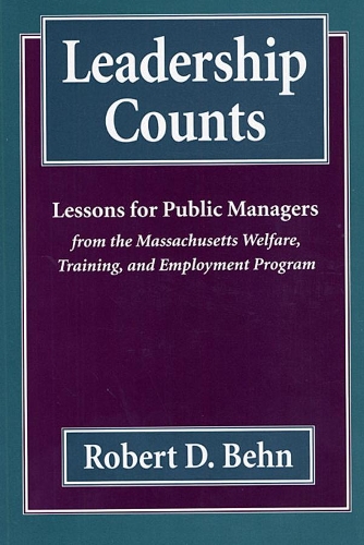 Бумажная книга «Leadership Counts: Lessons for Public Managers from the Massachusetts Welfare, Training, and Employment Program», автор Роберт Бэн - фото №1