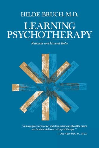 Бумажная книга «Learning Psychotherapy: Rationale and Ground Rules», автор Хильде Брух - фото №1