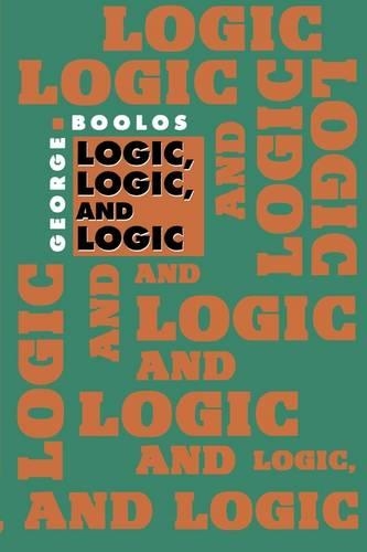 Бумажная книга «Logic, Logic, and Logic», автор Джордж Булос - фото №1