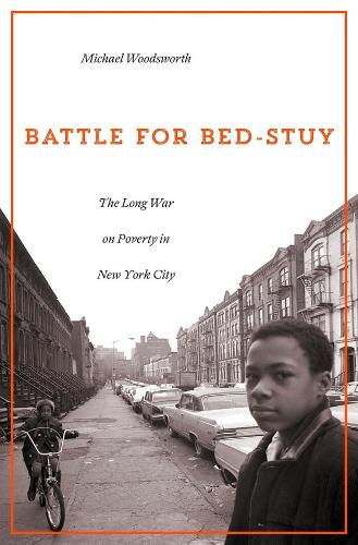 Бумажная книга «Battle for Bed-Stuy: The Long War on Poverty in New York City», автор Майкл Вудсворт - фото №1