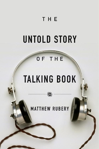 Бумажная книга «The Untold Story of the Talking Book», автор Мэтью Рубери - фото №1