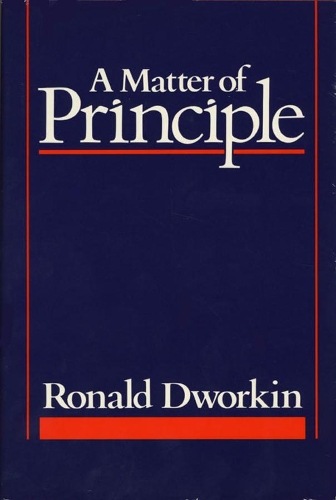Паперова книга «A Matter of Principle», автор Рональд Дворкін - фото №1