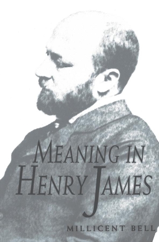 Паперова книга «Meaning in Henry James», автор Міллісент Белл - фото №1