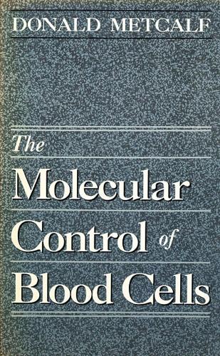 Бумажная книга «The Molecular Control of Blood Cells», автор Дональд Меткалф - фото №1