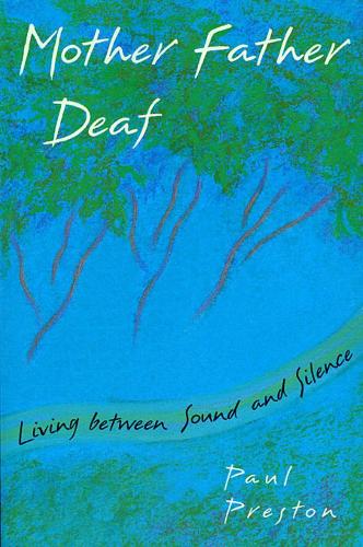 Бумажная книга «Mother Father Deaf: Living between Sound and Silence», автор Пол М. Престон - фото №1