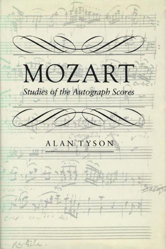 Бумажная книга «Mozart: Studies of the Autograph Scores», автор Алан Тайсон - фото №1