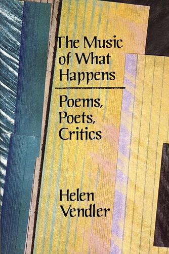 Бумажная книга «The Music of What Happens: Poems, Poets, Critics», автор Хелен Вендлер - фото №1