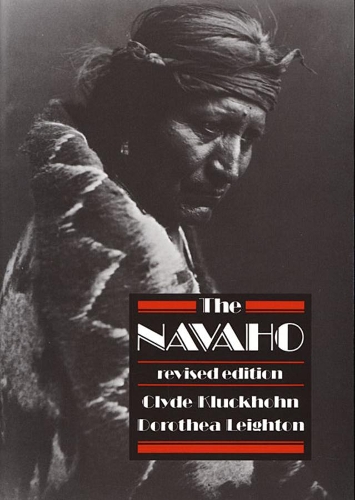 Паперова книга «The Navaho: Revised Edition», авторів Клайд Клакхон, Доротея К. Лейтон - фото №1