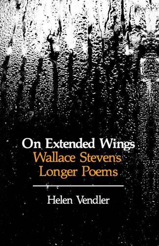 Бумажная книга «On Extended Wings: Wallace Stevens’ Longer Poems», автор Хелен Вендлер - фото №1