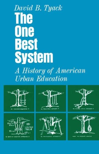 Бумажная книга «The One Best System: A History of American Urban Education», автор Дэвид Б. Таек - фото №1