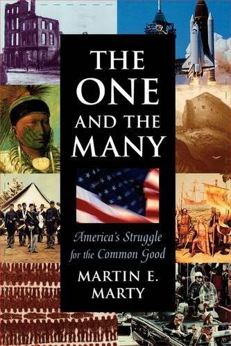 Бумажная книга «The One and the Many: America’s Struggle for the Common Good», автор Мартин И. Марти - фото №1