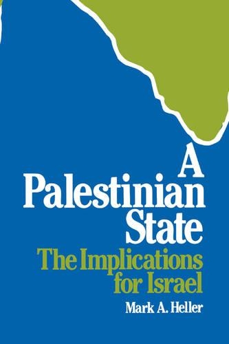 Бумажная книга «A Palestinian State: The Implications for Israel», автор Марк А. Хеллер - фото №1