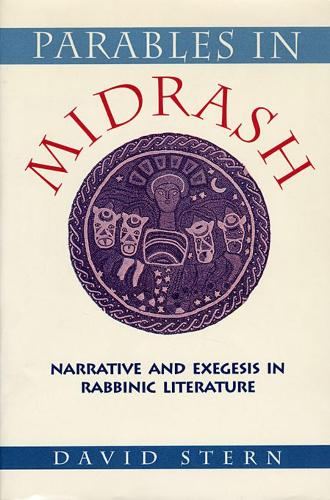 Бумажная книга «Parables in Midrash: Narrative and Exegesis in Rabbinic Literature», автор Дэвид Стерн - фото №1