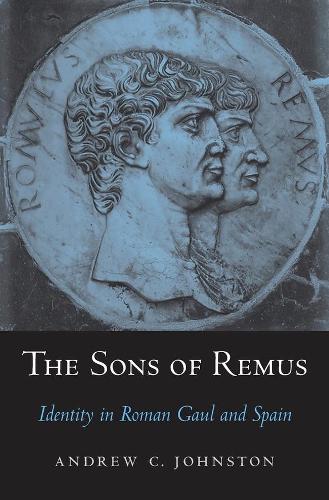 Бумажная книга «The Sons of Remus: Identity in Roman Gaul and Spain», автор Эндрю К. Джонстон - фото №1