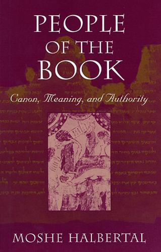 Бумажная книга «People of the Book: Canon, Meaning, and Authority», автор Моше Хальберталь - фото №1