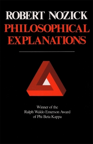 Бумажная книга «Philosophical Explanations», автор Роберт Нозик - фото №1