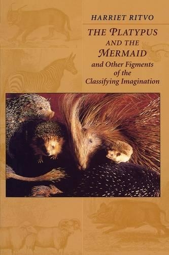 [object Object] «The Platypus and the Mermaid: And Other Figments of the Classifying Imagination», автор Гаррієт Рітво - фото №1