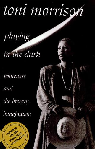 Бумажная книга «Playing in the Dark: Whiteness and the Literary Imagination», автор Тони Моррисон - фото №1