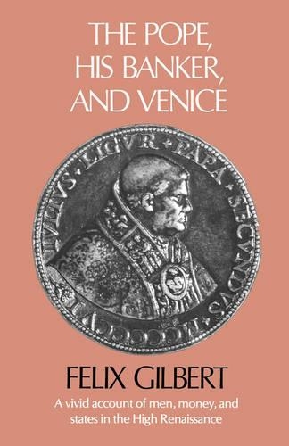 Бумажная книга «The Pope, His Banker, and Venice», автор Феликс Гилберт - фото №1
