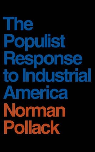 Бумажная книга «The Populist Response to Industrial America: Midwestern Populist Thought», автор Норман Поллак - фото №1