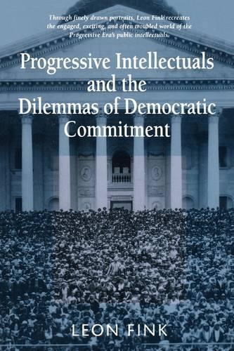 Паперова книга «Progressive Intellectuals and the Dilemmas of Democratic Commitment», автор Леон Фінк - фото №1